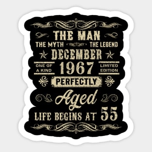 55th Birthday The Man Myth Legend December 1967 Sticker